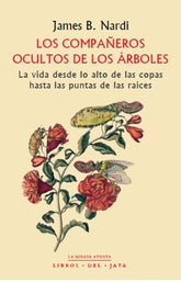 LOS COMPAÑEROS OCULTOS DE LOS ARBOLES - 9788416443239